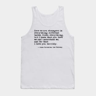 I love you terribly - Anna Karenina, Leo Tolstoy Tank Top